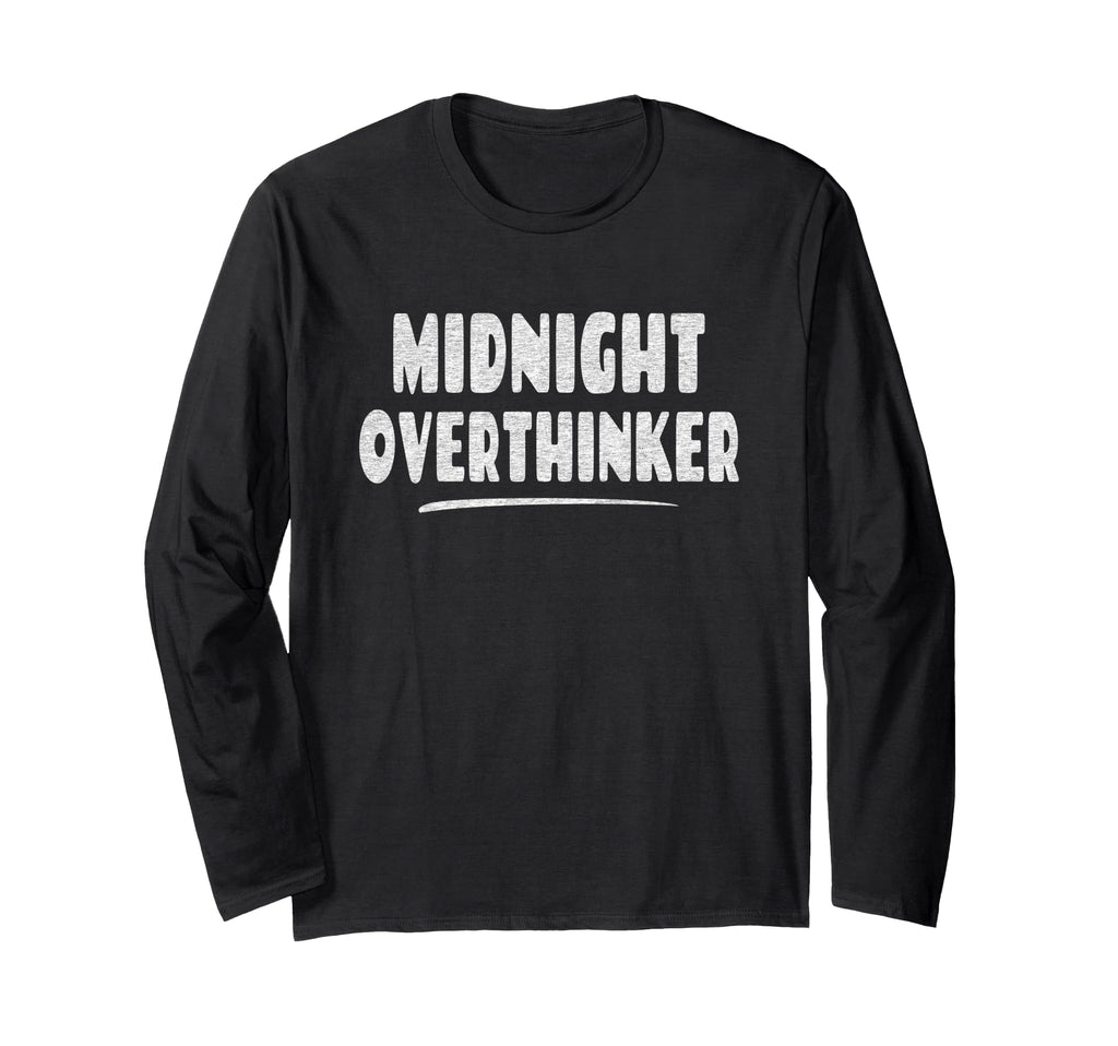Midnight Overthinker Bedtime Sleep T-Shirt - Graphic Print Unisex - T-Shirt, Sweatshirt, Hoodie