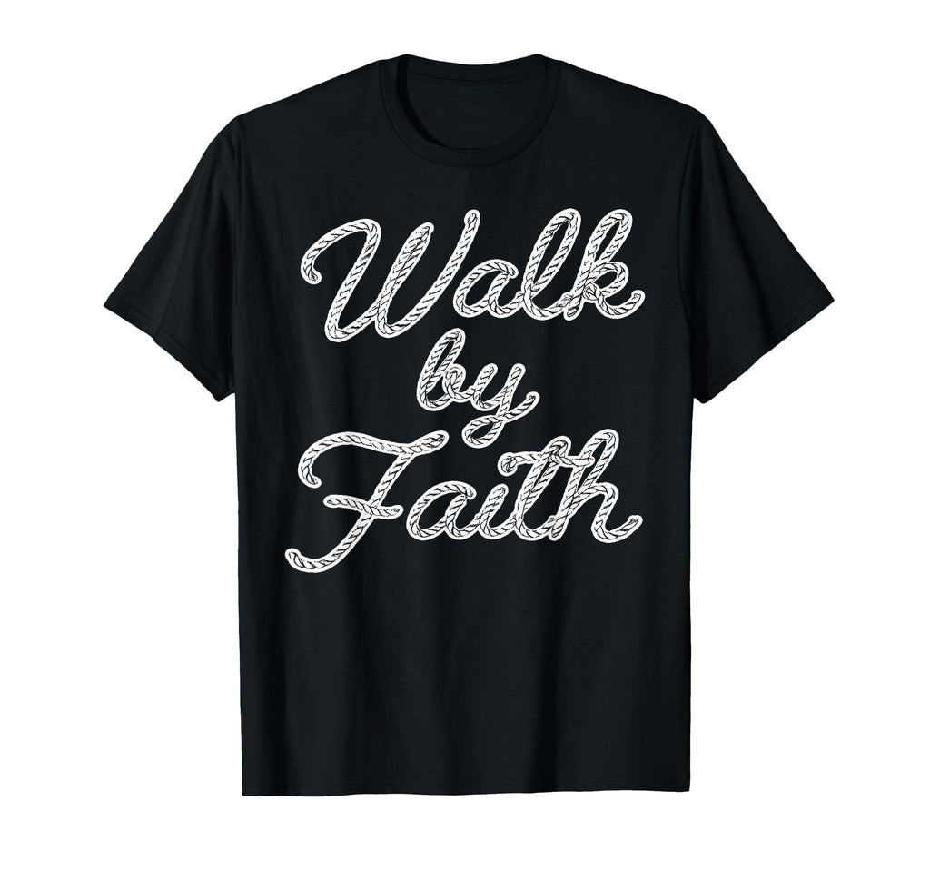 Walk Faith Christian Jesus T-Shirt - Fun Novelty Design Men Women - T-Shirt, Sweatshirt, Hoodie