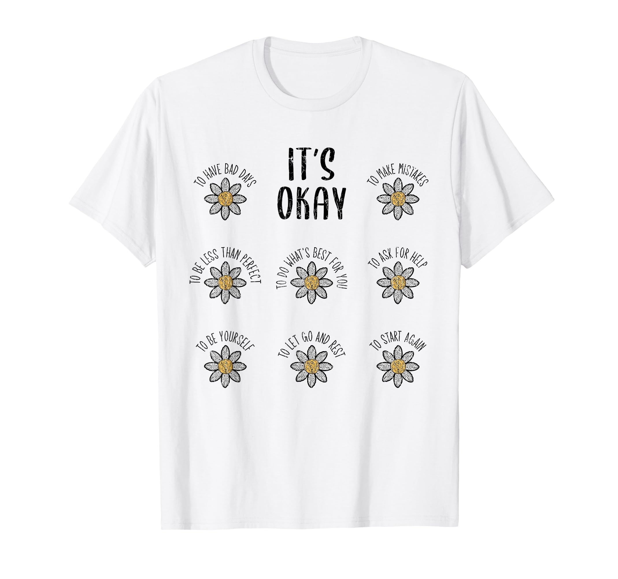 Its Okay Mental Health Depression T-Shirt - Minimalist Print Men Women - T-Shirt, Sweatshirt, Hoodie