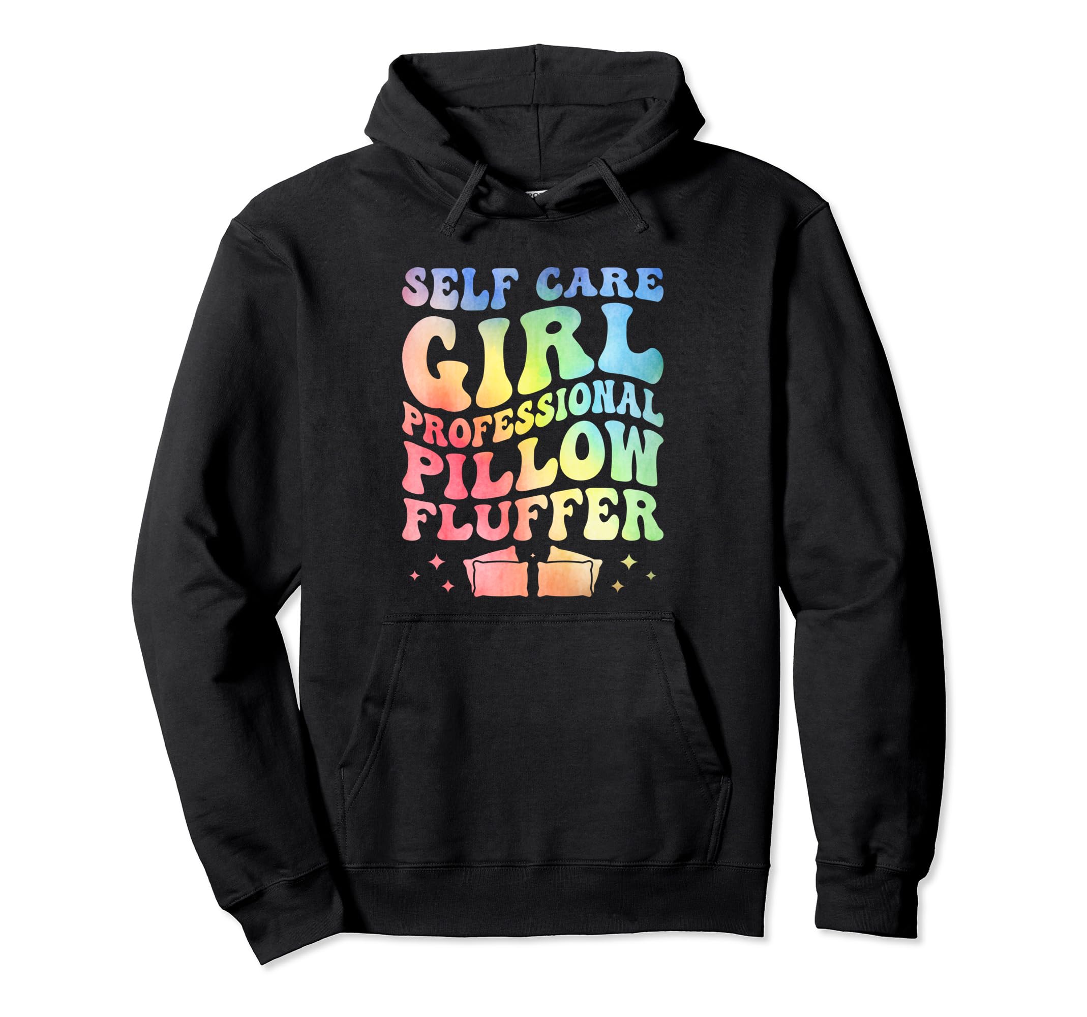 Funny Self Care Love Wellness Mental Hoodie - Unique Graphic for Adults - T-Shirt, Sweatshirt, Hoodie