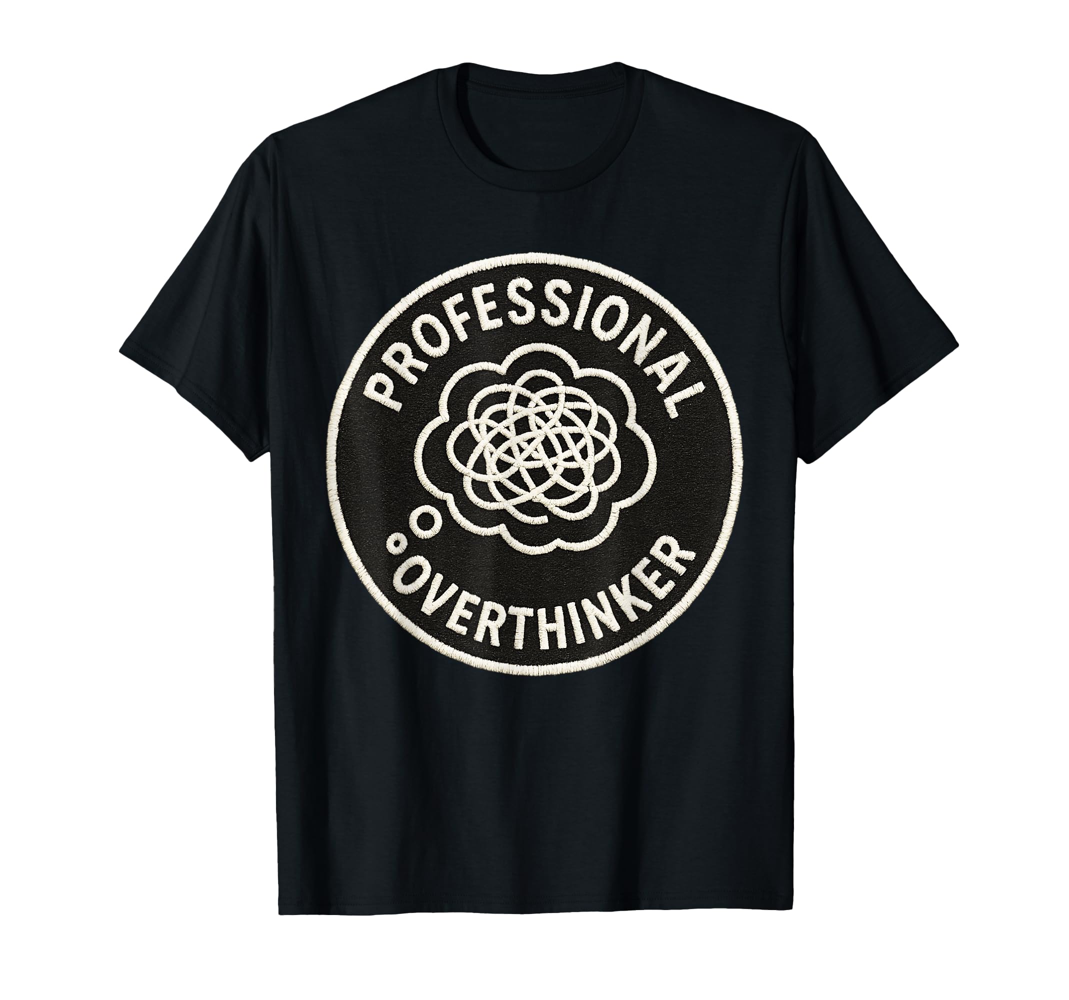 Professional Overthinker Funny T-Shirt - Unique Graphic Men Women - T-Shirt, Sweatshirt, Hoodie