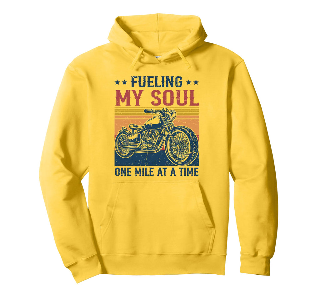 Fueling My Soul One Mile Time Motorcycle Hoodie - Streetwear Style Unisex - T-Shirt, Sweatshirt, Hoodie