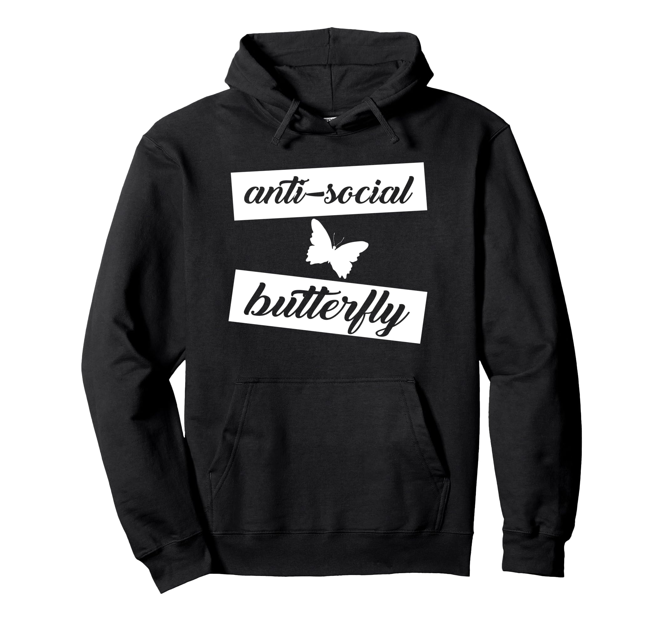 Funny Anti Social Butterfly Hoodie - Custom Art Print for Adults - T-Shirt, Sweatshirt, Hoodie
