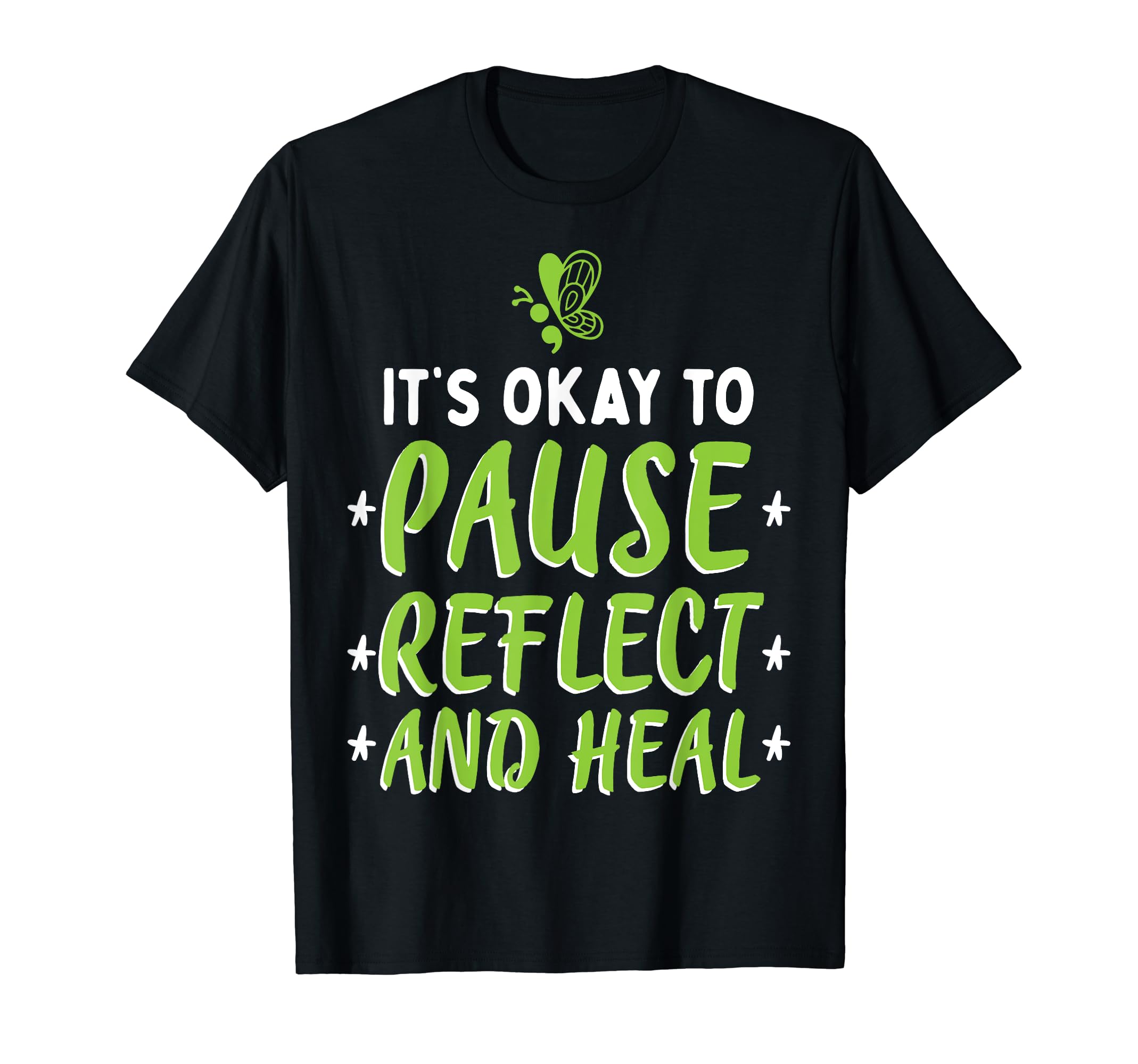 Pause Reflect And Heal Depression T-Shirt - Trendy Graphic for Adults - T-Shirt, Sweatshirt, Hoodie