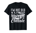 Im Not Old Im Funny Car Mens Womens T-Shirt - Fun Novelty Design Men Women - T-Shirt, Sweatshirt, Hoodie