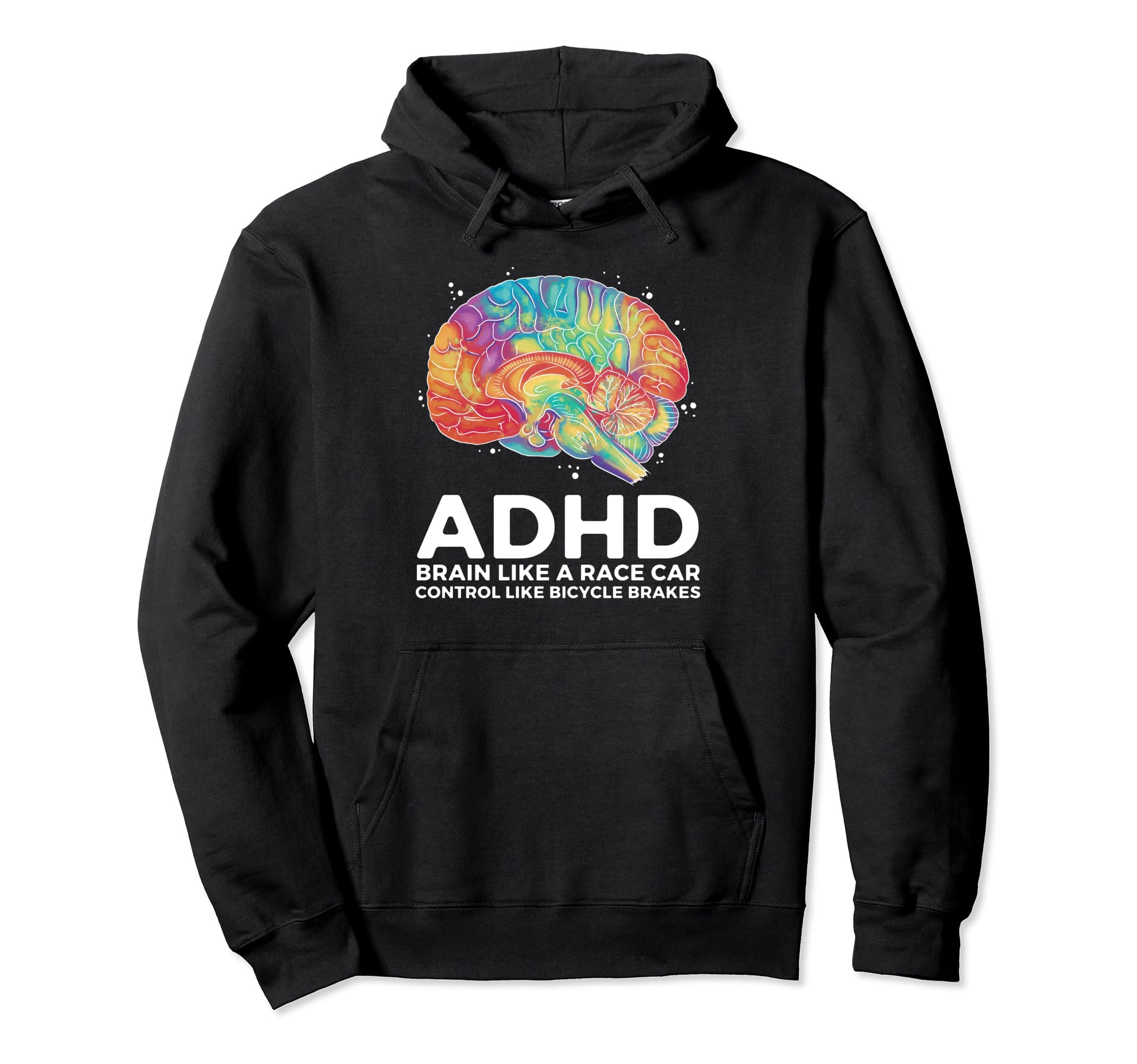 Adhd Brain Like Race Car Control Hoodie - Casual Everyday Wear Men Women - T-Shirt, Sweatshirt, Hoodie