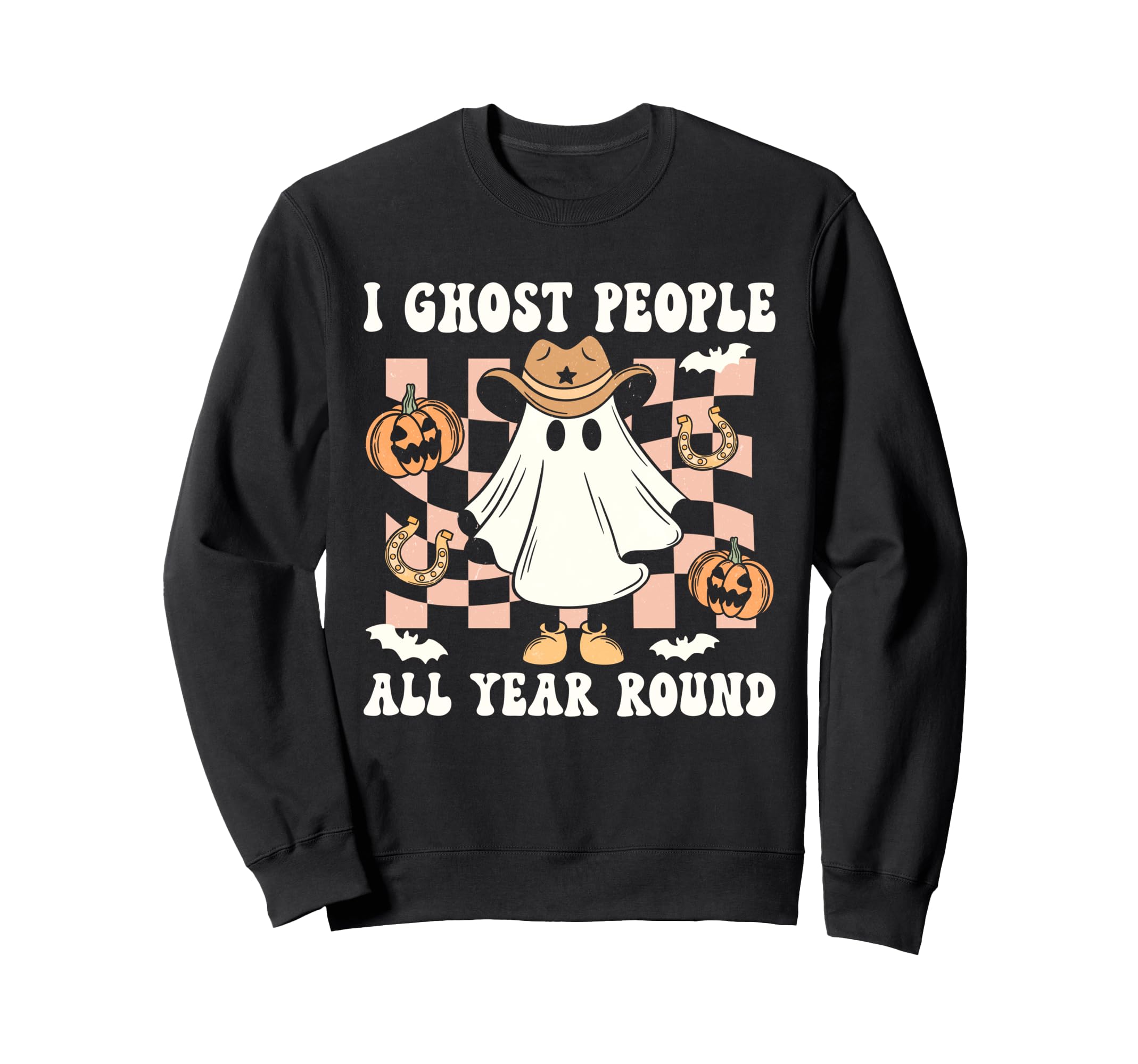 I Ghost People All Year Around Western Sweatshirt - Graphic Print Unisex - T-Shirt, Sweatshirt, Hoodie