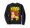 Keep Roller Skating Rolling Funny Sweatshirt - Graphic Print for Adults - T-Shirt, Sweatshirt, Hoodie