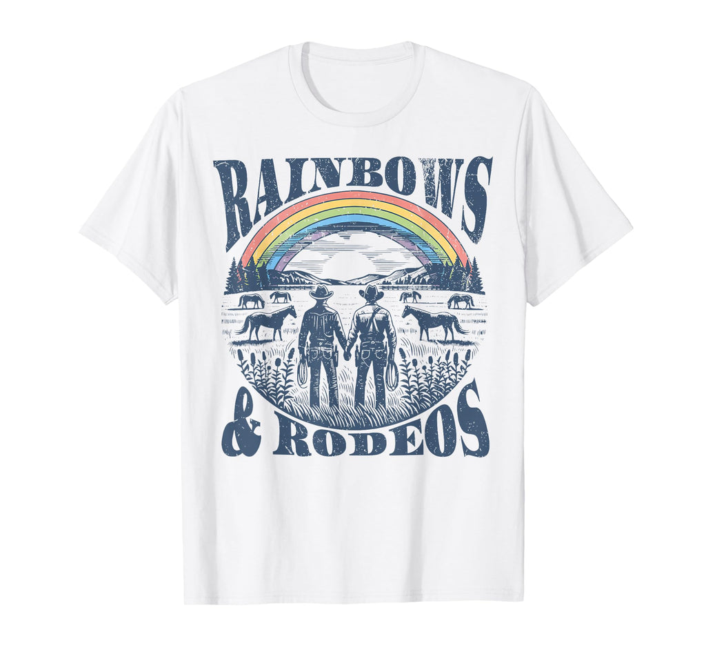 Rainbows Rodeos Western Gay T-Shirt - Casual Everyday Wear Men Women - T-Shirt, Sweatshirt, Hoodie