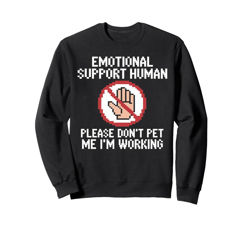 Please Dont Pet Me Im Working Sweatshirt - Aesthetic Graphic Men Women - T-Shirt, Sweatshirt, Hoodie