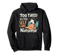 Mindfulness Self Love Self Care Hoodie - Aesthetic Graphic for Adults - T-Shirt, Sweatshirt, Hoodie