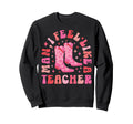 I Feel Like Teacher Western Sweatshirt - Aesthetic Graphic Men Women - T-Shirt, Sweatshirt, Hoodie