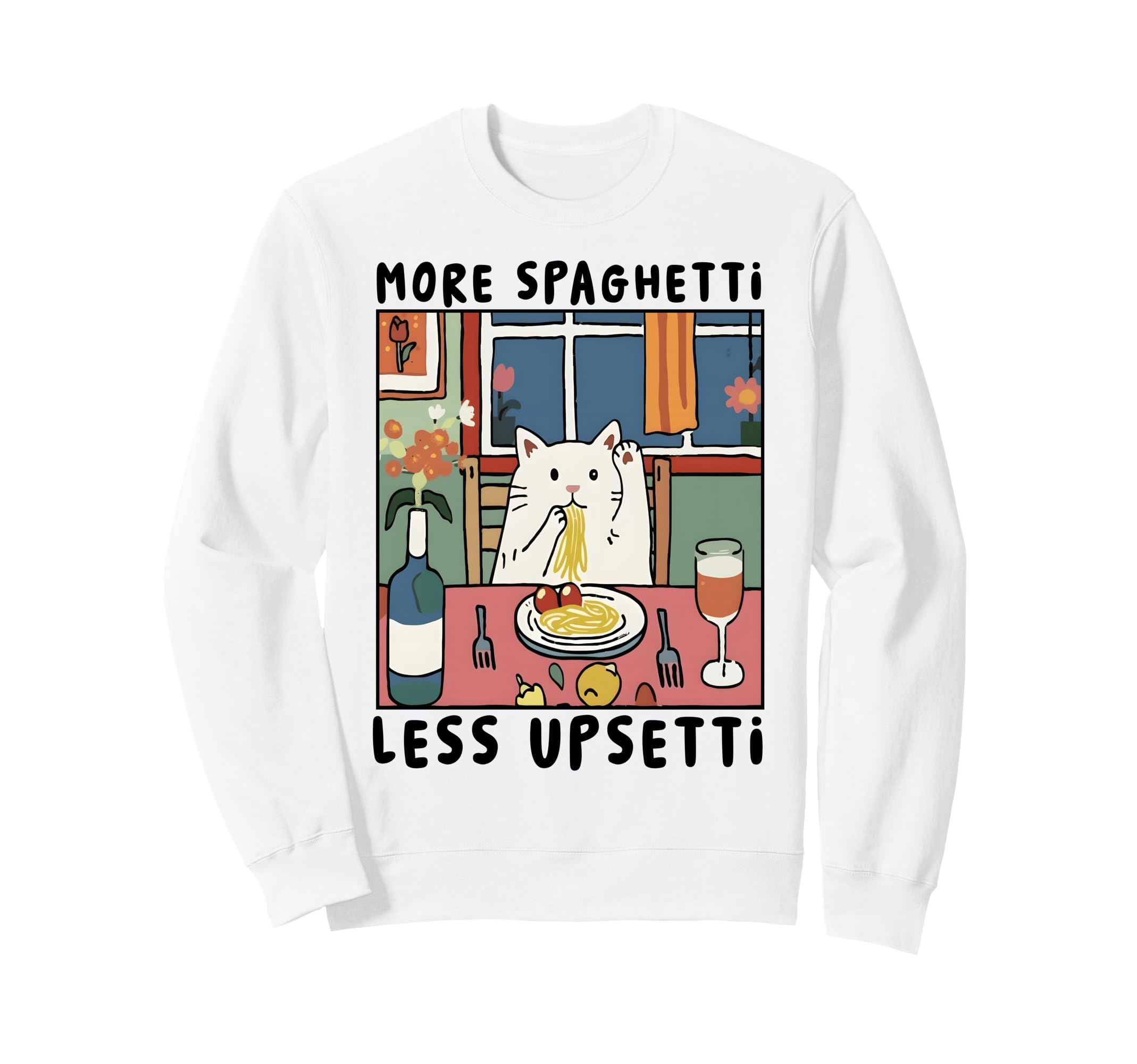 More Spaghetti Less Upsetti Cat Sweatshirt - Minimalist Print for Adults - T-Shirt, Sweatshirt, Hoodie