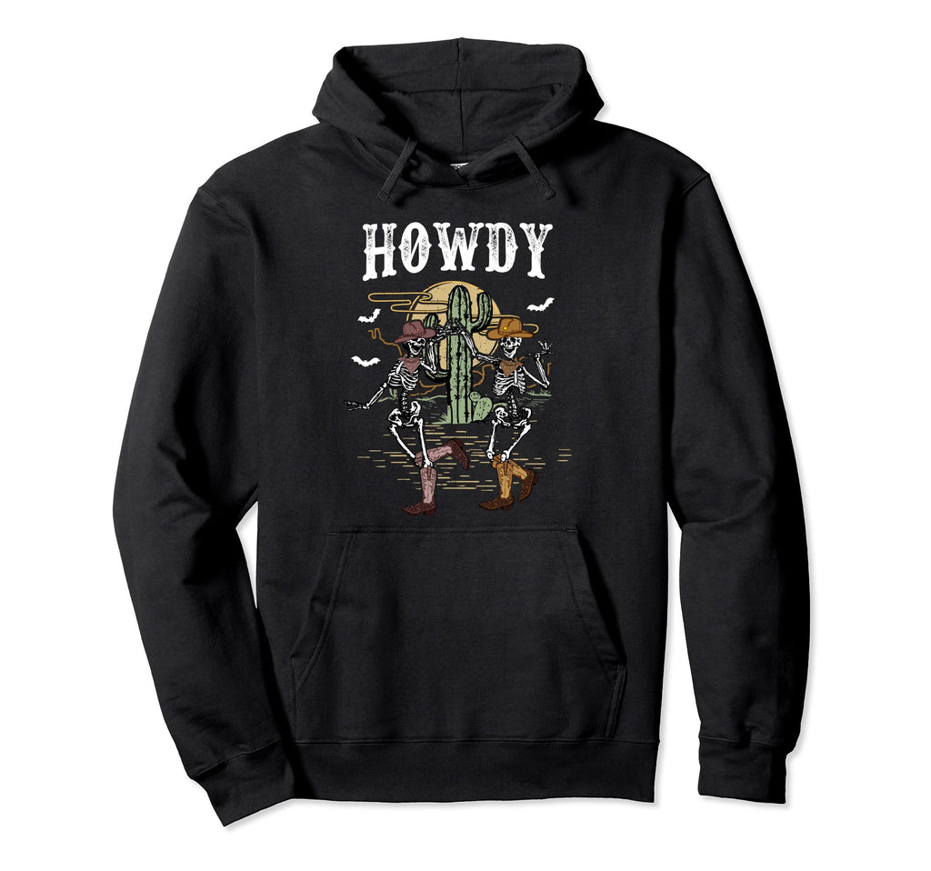 Howdy Desert Dancing Skeleton Cowboy Hoodie - Streetwear Style for Adults - T-Shirt, Sweatshirt, Hoodie
