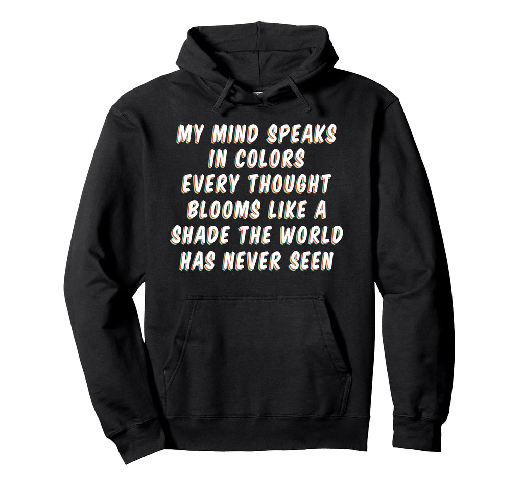 Mind Speaks Colors Mindfulness Hoodie - Aesthetic Graphic for Adults - T-Shirt, Sweatshirt, Hoodie