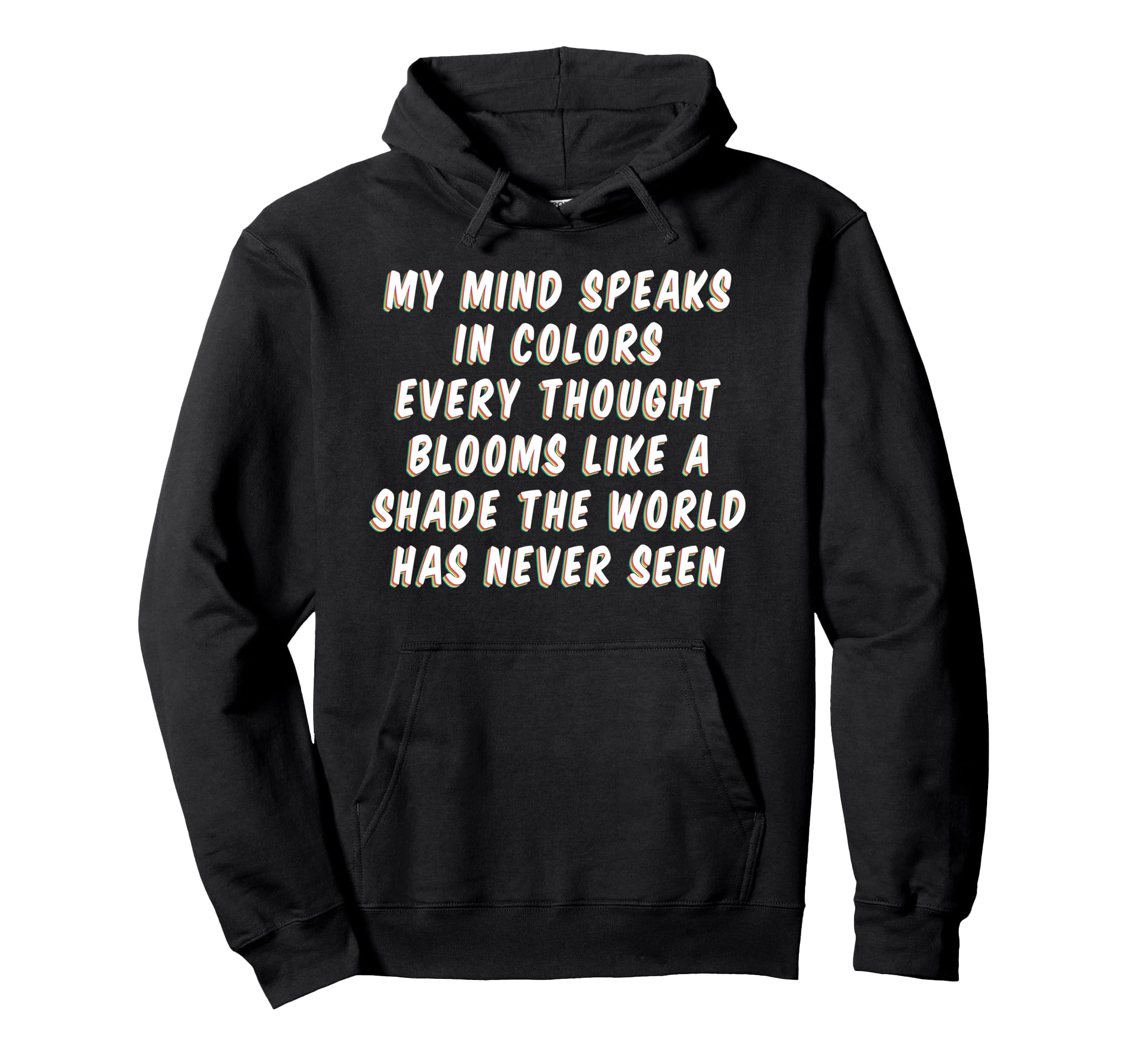 Mind Speaks Colors Mindfulness Hoodie - Aesthetic Graphic for Adults - T-Shirt, Sweatshirt, Hoodie