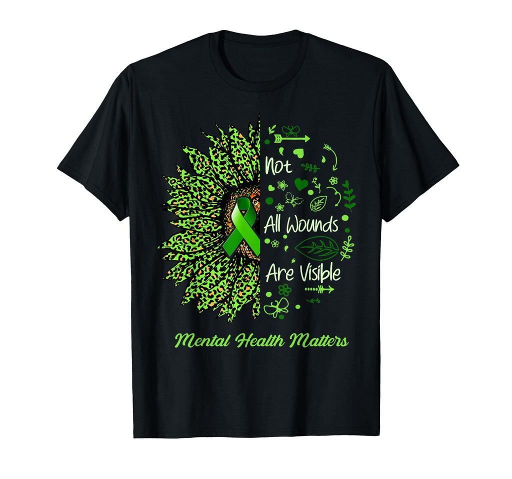 Not All Wounds Are Visible Daisy T-Shirt - Casual Everyday Wear for Adults - T-Shirt, Sweatshirt, Hoodie