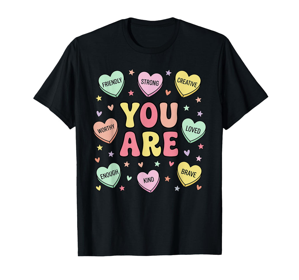 Positive Affirmations You Are Loved T-Shirt - Graphic Print for Adults - T-Shirt, Sweatshirt, Hoodie