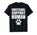 Emotional Support Human Funny Animal T-Shirt - Fun Novelty Design Unisex - T-Shirt, Sweatshirt, Hoodie