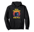 Real Engineers Use Plc Funny 80S Hoodie - Custom Art Print Unisex - T-Shirt, Sweatshirt, Hoodie