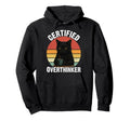 Certified Overthinker Funny Coffee Hoodie - Unique Graphic for Adults - T-Shirt, Sweatshirt, Hoodie