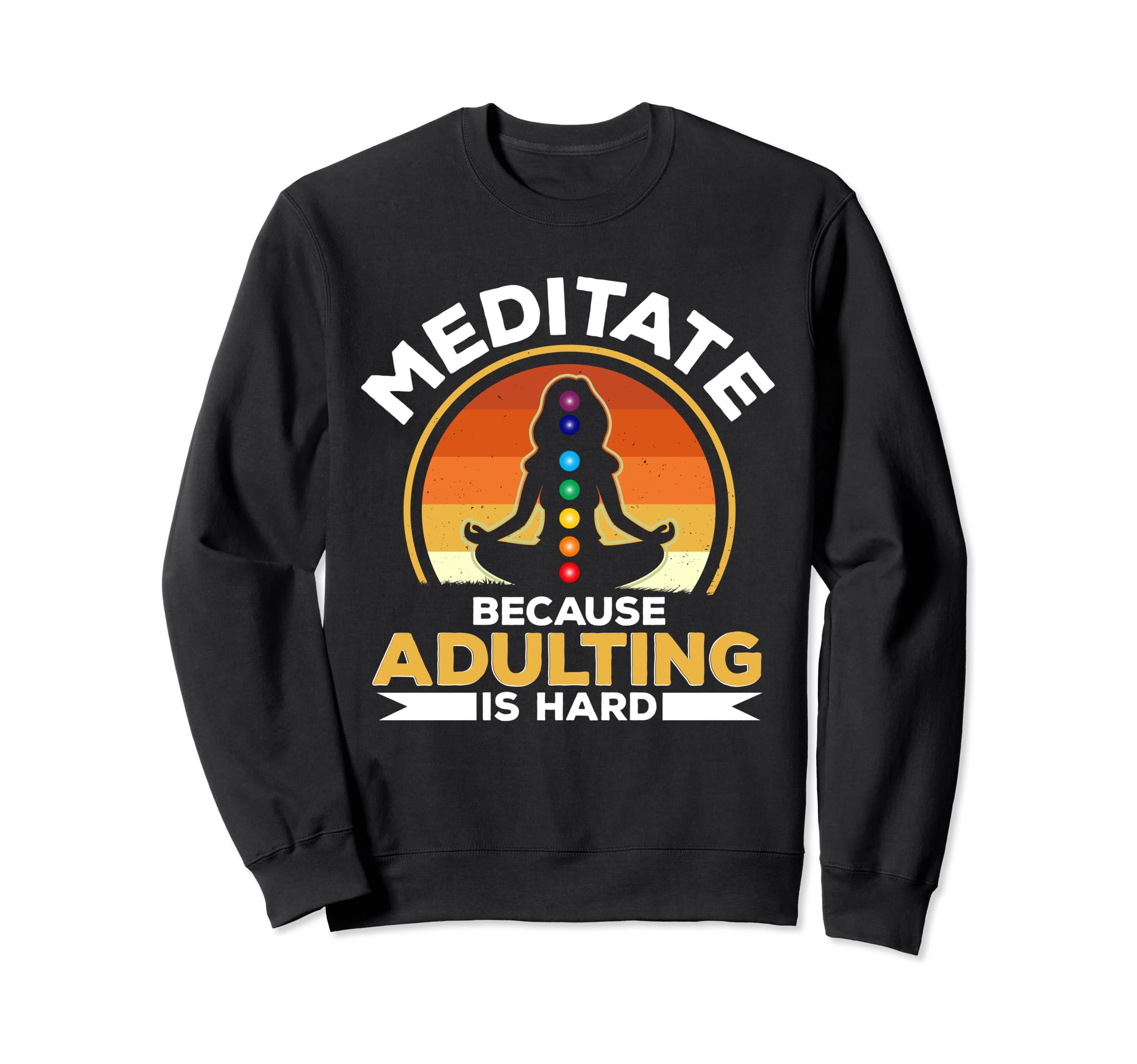 Meditation Yoga Spiritual Peace Sweatshirt - Graphic Print for Adults - T-Shirt, Sweatshirt, Hoodie