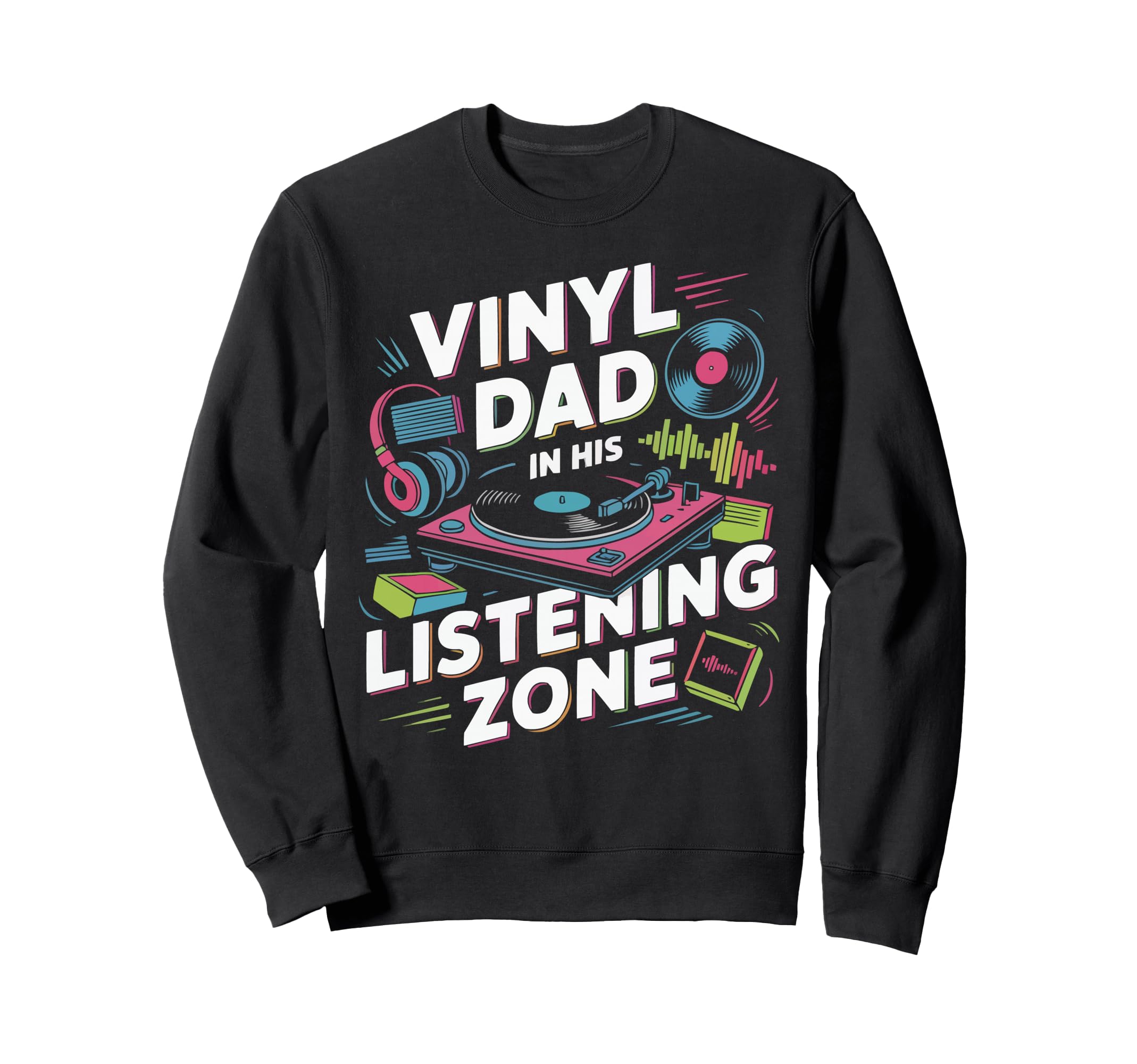 Vinyl Record Player Vinyl Collector Sweatshirt - Trendy Graphic for Adults - T-Shirt, Sweatshirt, Hoodie