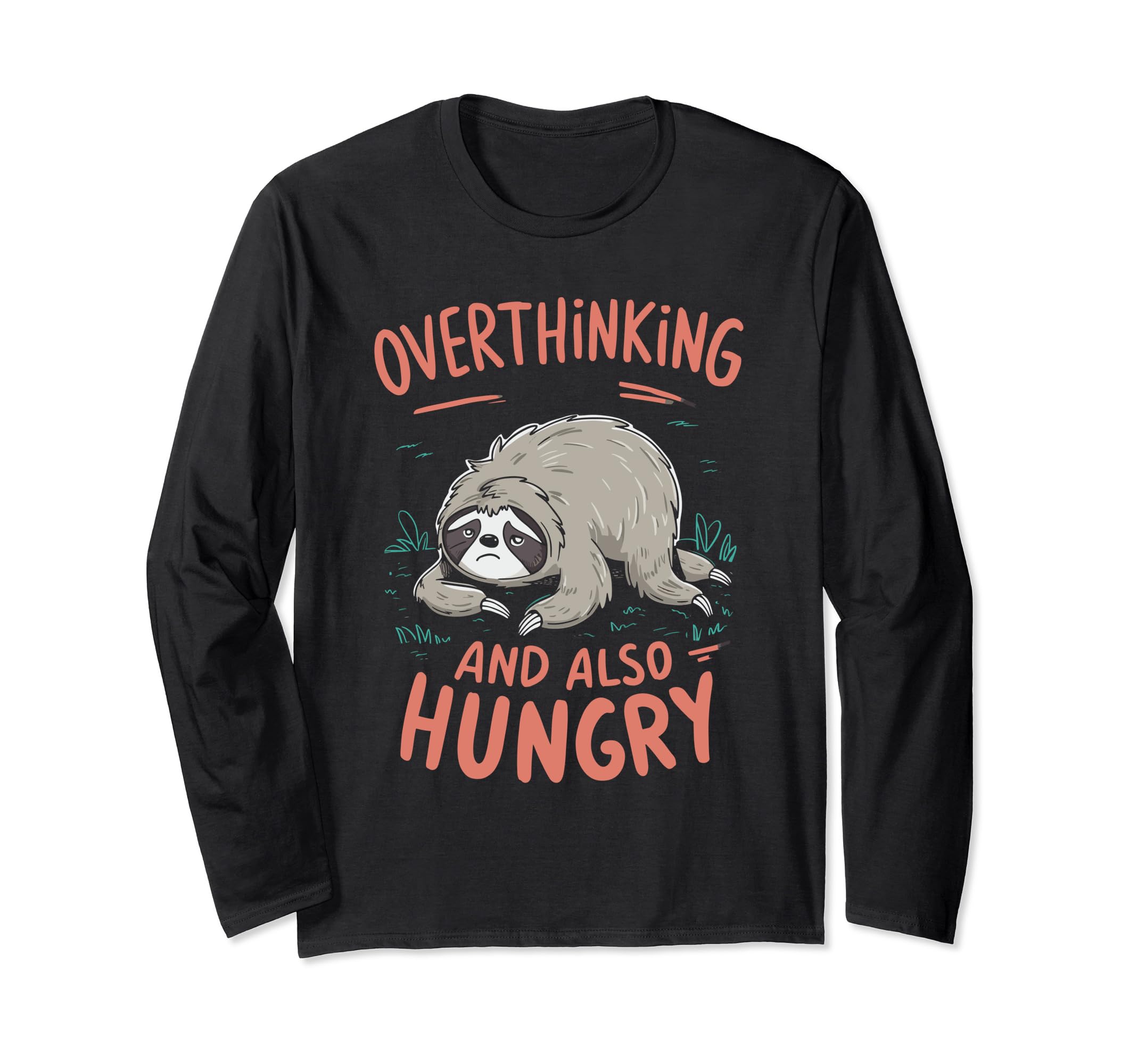 Overthinking And Also Hungry T-Shirt - Minimalist Print Men Women - T-Shirt, Sweatshirt, Hoodie