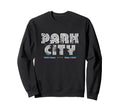 Park City Utah Ut 70S 80S Type Sweatshirt - Novelty Apparel Unisex - T-Shirt, Sweatshirt, Hoodie