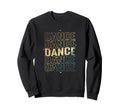 Dance Gradient Dance Layered Sweatshirt - Fun Novelty Design Unisex - T-Shirt, Sweatshirt, Hoodie