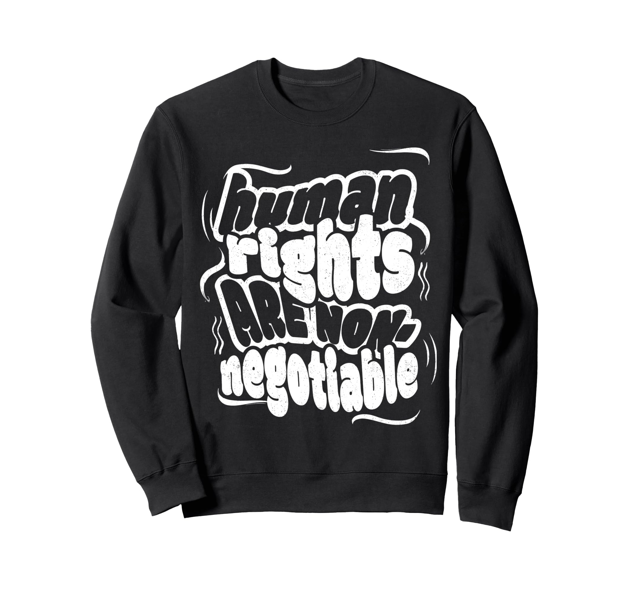 Human Rights Distressed White Sweatshirt - Novelty Apparel for Adults - T-Shirt, Sweatshirt, Hoodie