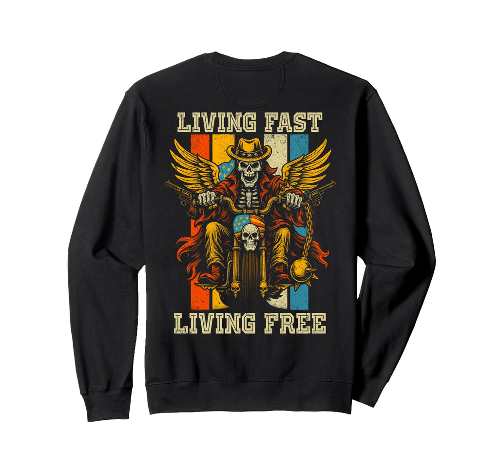 Living Fast Free Motorcycle Biker Sweatshirt - Novelty Apparel Unisex - T-Shirt, Sweatshirt, Hoodie
