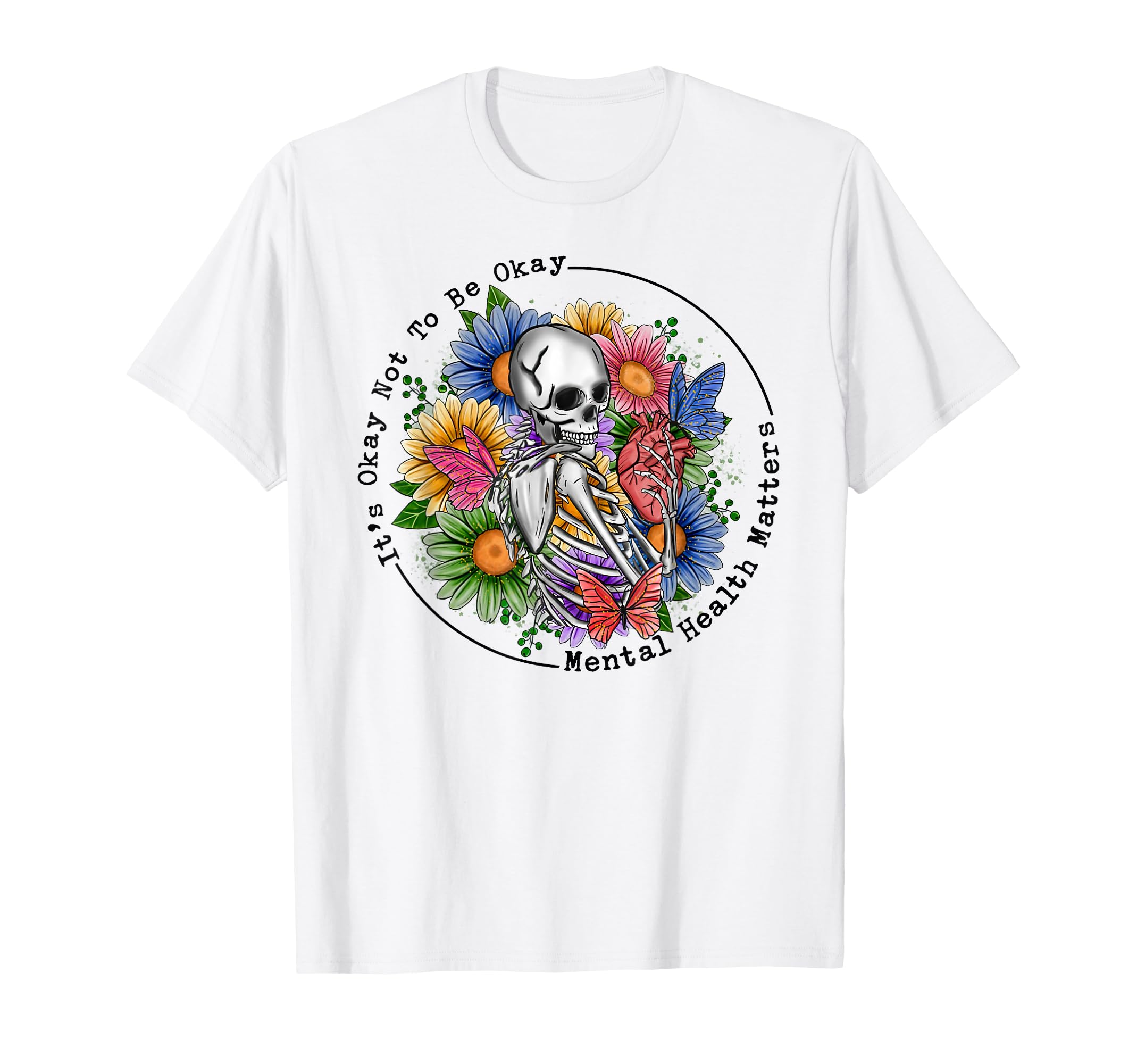 Its Okay To Not Be Okay Mental Health T-Shirt - Graphic Print for Adults - T-Shirt, Sweatshirt, Hoodie