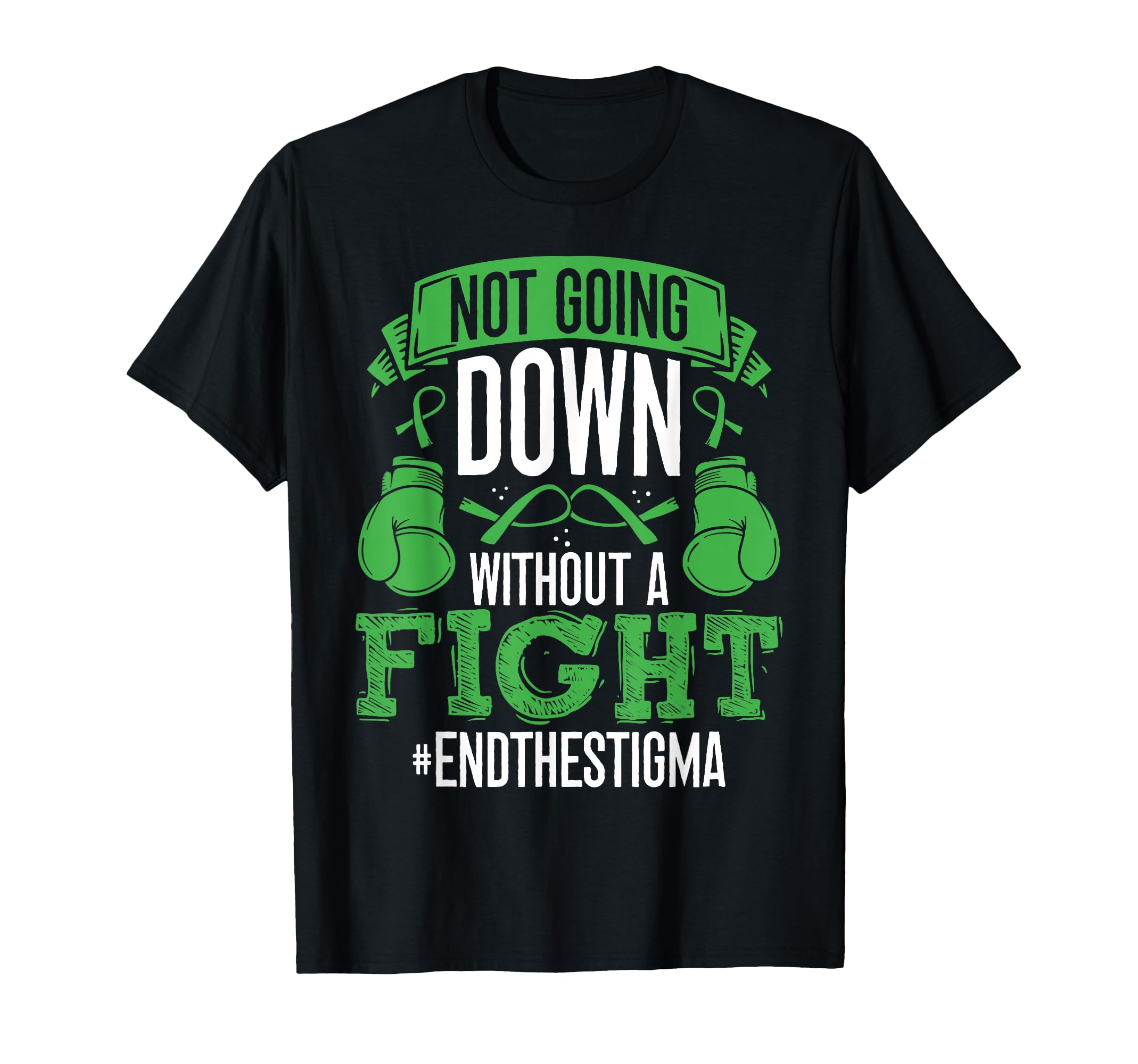 Mental Health Support Awareness Anti T-Shirt - Unique Graphic Unisex - T-Shirt, Sweatshirt, Hoodie