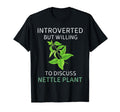 Nettle Plant Introverted But Willing To T-Shirt - Graphic Print for Adults - T-Shirt, Sweatshirt, Hoodie
