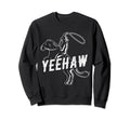 Yeehaw Cowboy Sunset Western Cowboy Sweatshirt - Graphic Print Men Women - T-Shirt, Sweatshirt, Hoodie