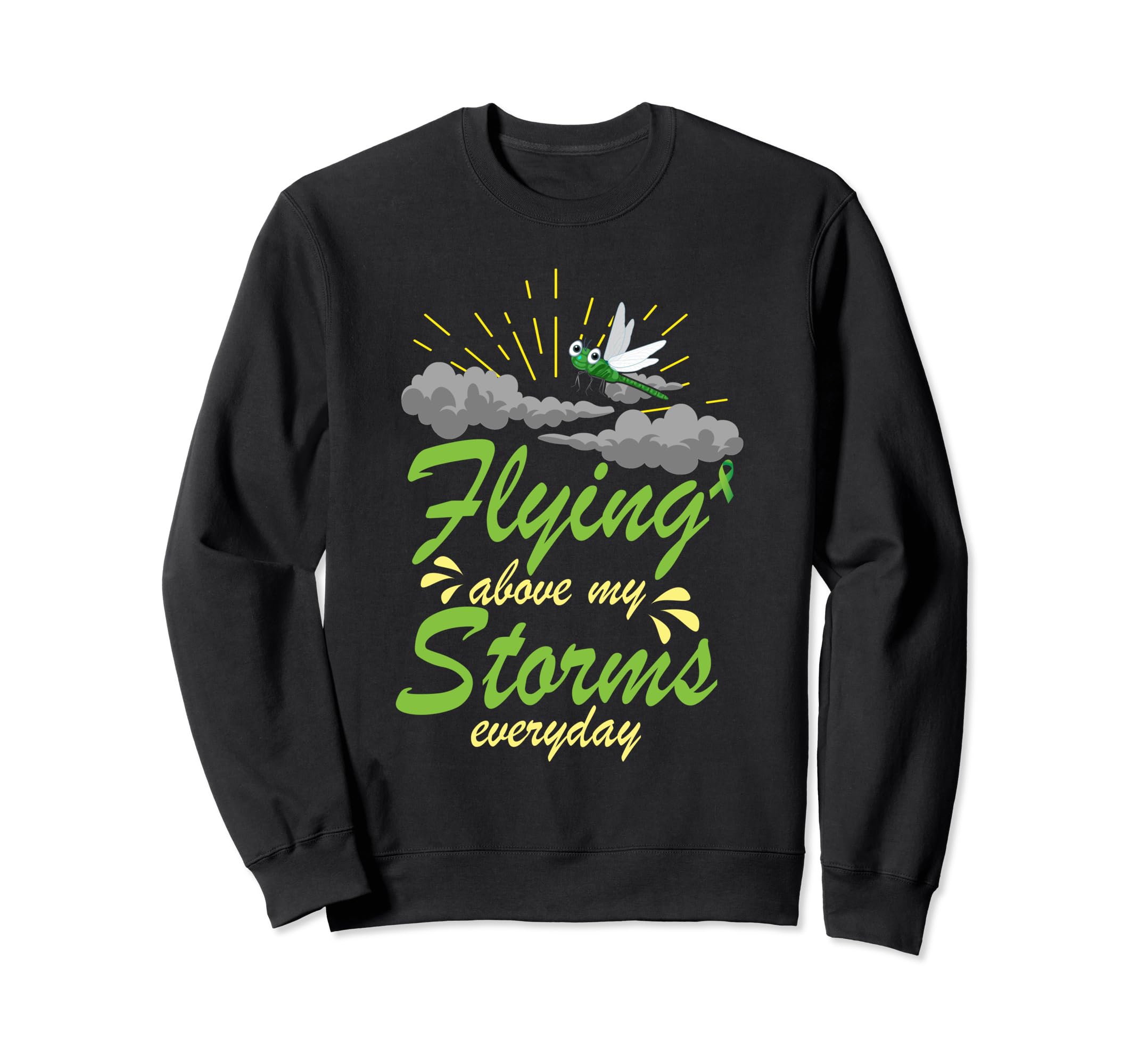 Flying Above My Storms Everyday Sweatshirt - Unique Graphic for Adults - T-Shirt, Sweatshirt, Hoodie