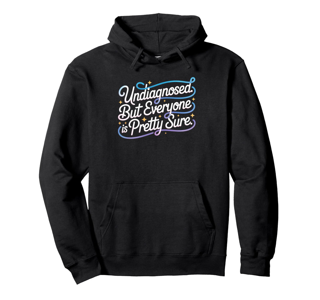 Neurodivergent Pride Undiagnosed Hoodie - Aesthetic Graphic for Adults - T-Shirt, Sweatshirt, Hoodie