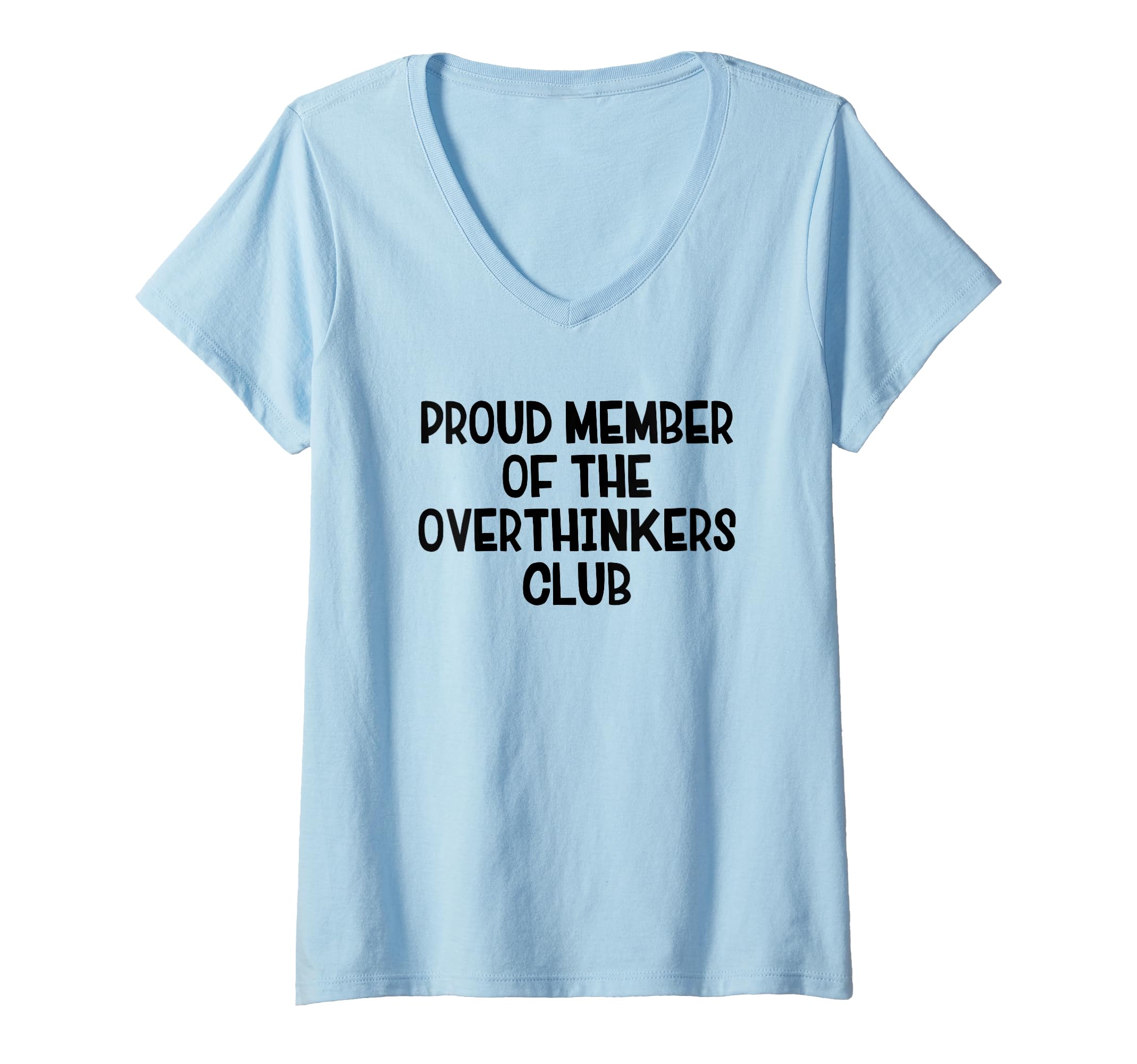 Womens Proud Member Overthinkers T-Shirt - Streetwear Style for Adults - T-Shirt, Sweatshirt, Hoodie