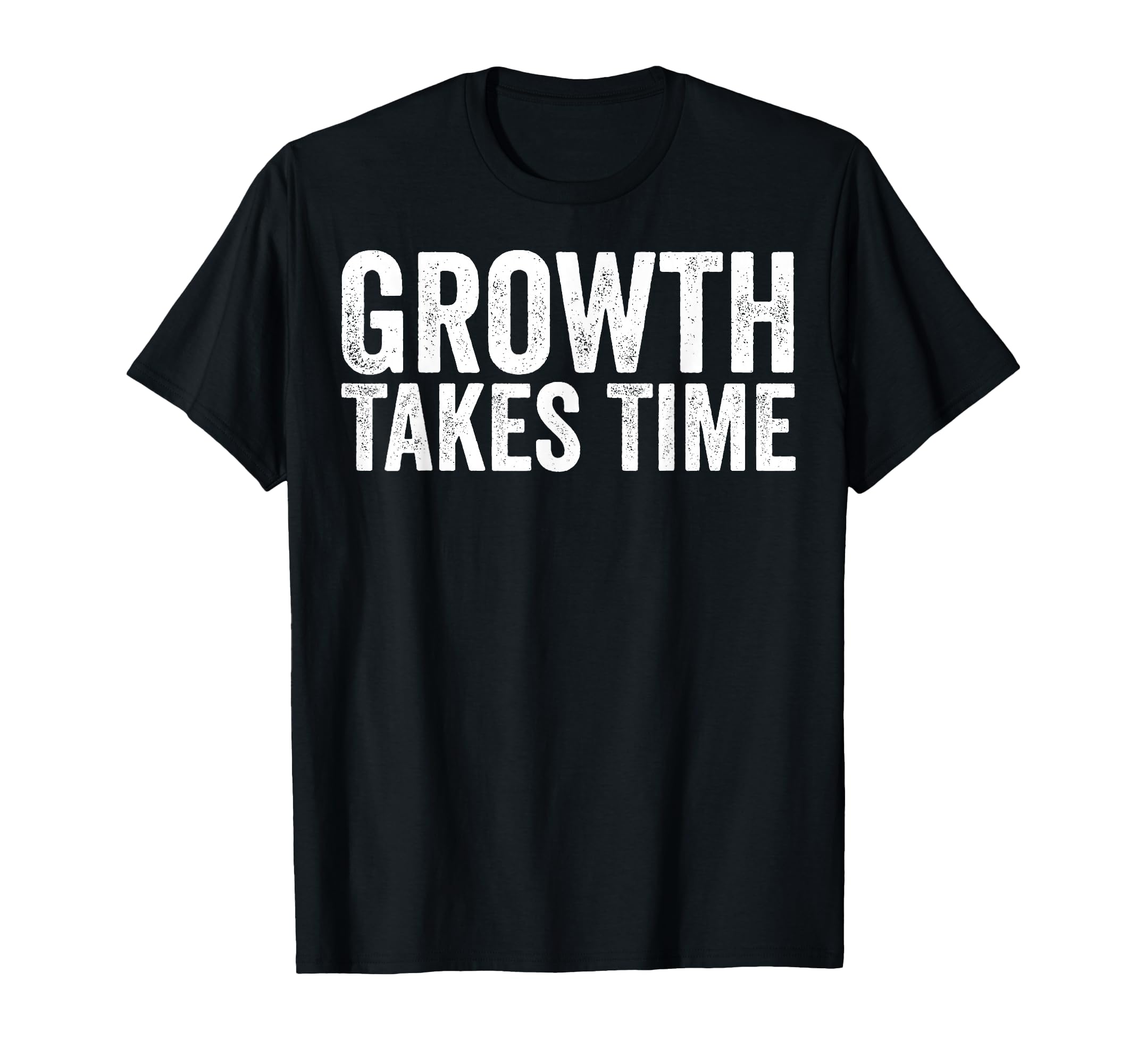 Growth Takes Time Mental Health Self T-Shirt - Streetwear Style for Adults - T-Shirt, Sweatshirt, Hoodie