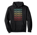 Rodeo Western Howdy Word Groovy Party Hoodie - Trendy Graphic for Adults - T-Shirt, Sweatshirt, Hoodie