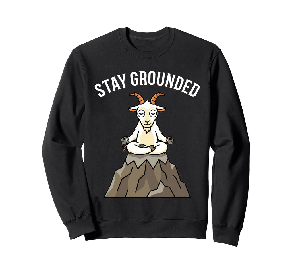 Funny Yoga Goat Stay Grounded Sweatshirt - Casual Everyday Wear for Adults - T-Shirt, Sweatshirt, Hoodie
