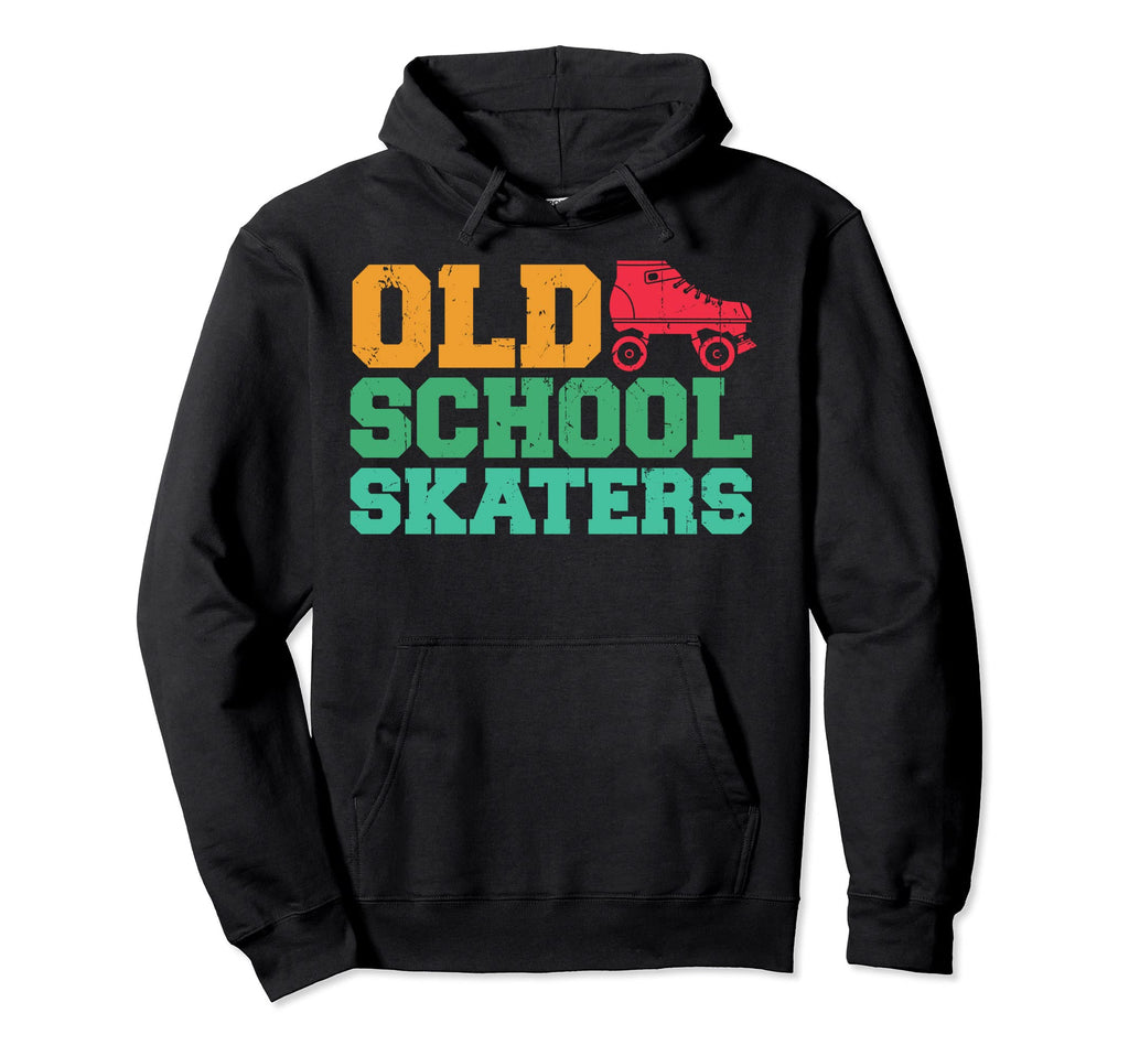 Old School Skaters Roller Skates Lover Hoodie - Novelty Apparel Unisex - T-Shirt, Sweatshirt, Hoodie