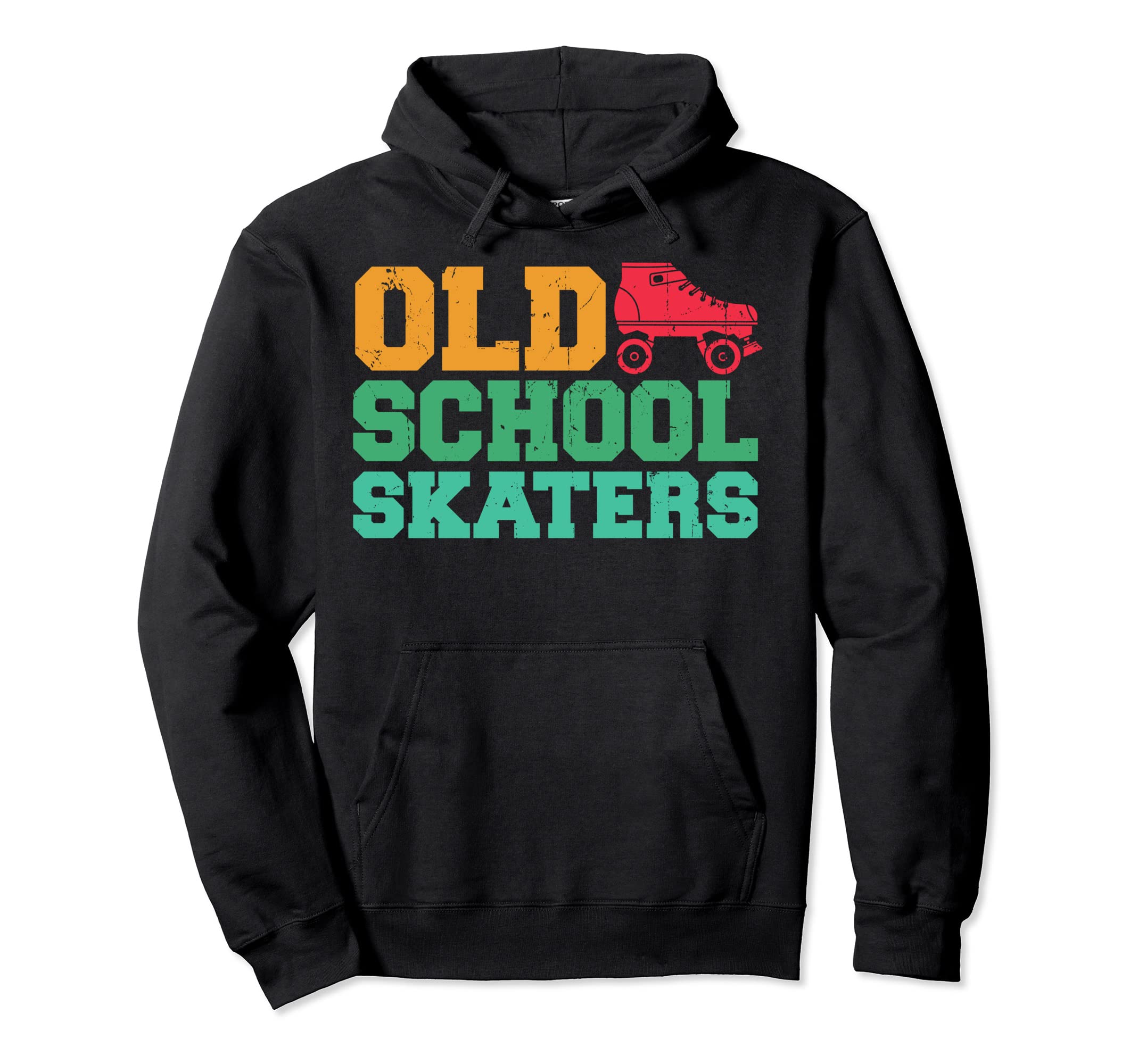 Old School Skaters Roller Skates Lover Hoodie - Novelty Apparel Unisex - T-Shirt, Sweatshirt, Hoodie