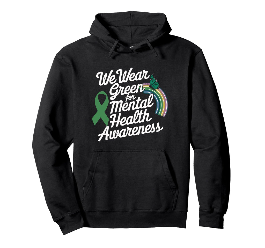 May We Wear Green Mental Health Hoodie - Fun Novelty Design Men Women - T-Shirt, Sweatshirt, Hoodie