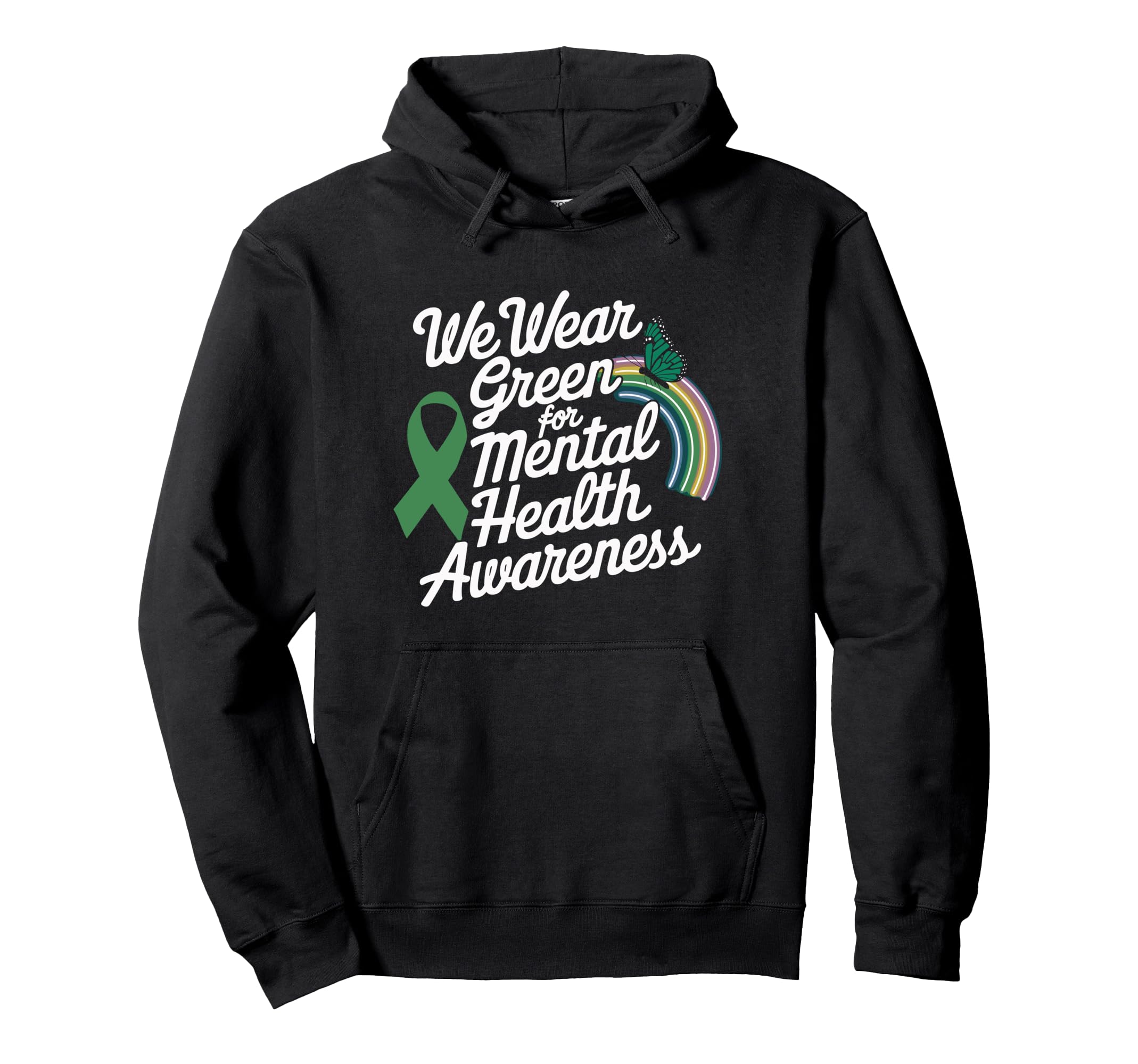 May We Wear Green Mental Health Hoodie - Fun Novelty Design Men Women - T-Shirt, Sweatshirt, Hoodie