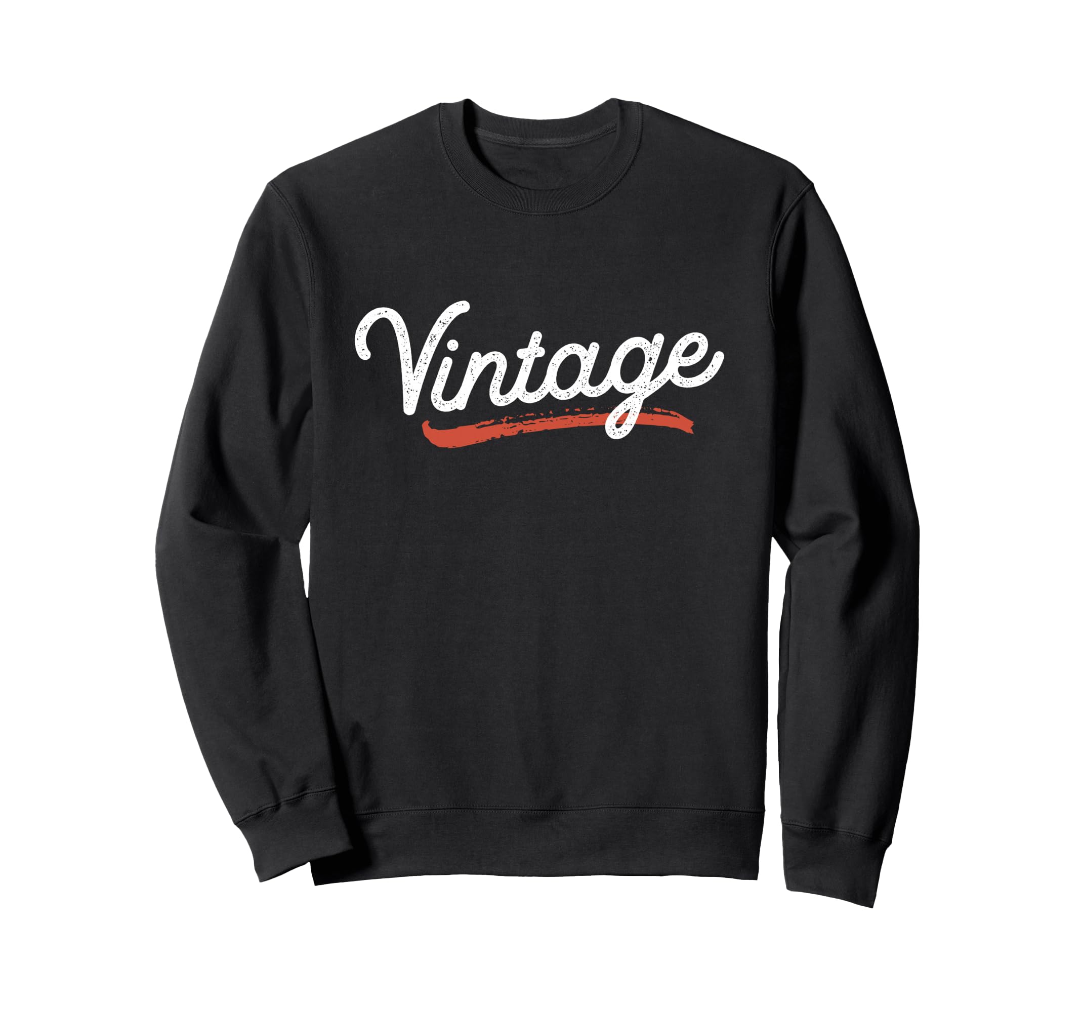 Word That Say Distressed Sweatshirt - Fun Novelty Design for Adults - T-Shirt, Sweatshirt, Hoodie