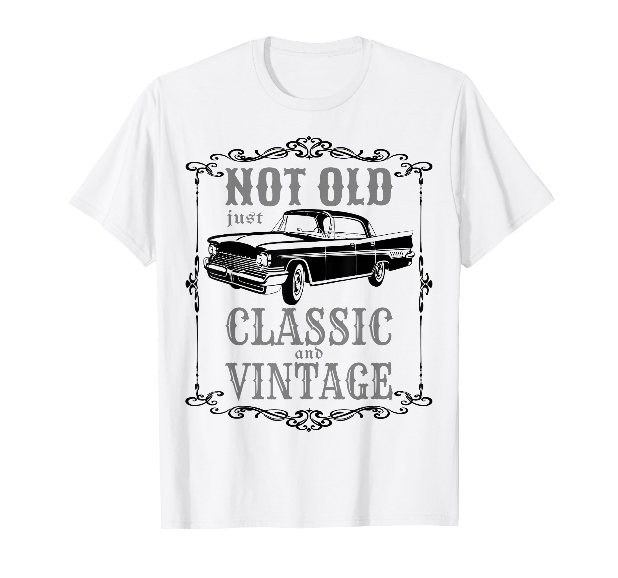 Not Old Just Funny Car Mens Womens T-Shirt - Streetwear Style Men Women - T-Shirt, Sweatshirt, Hoodie