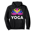 Yoga Lotus Flower Mindfulness And Meditation Hoodie - Trendy Graphic Unisex - T-Shirt, Sweatshirt, Hoodie