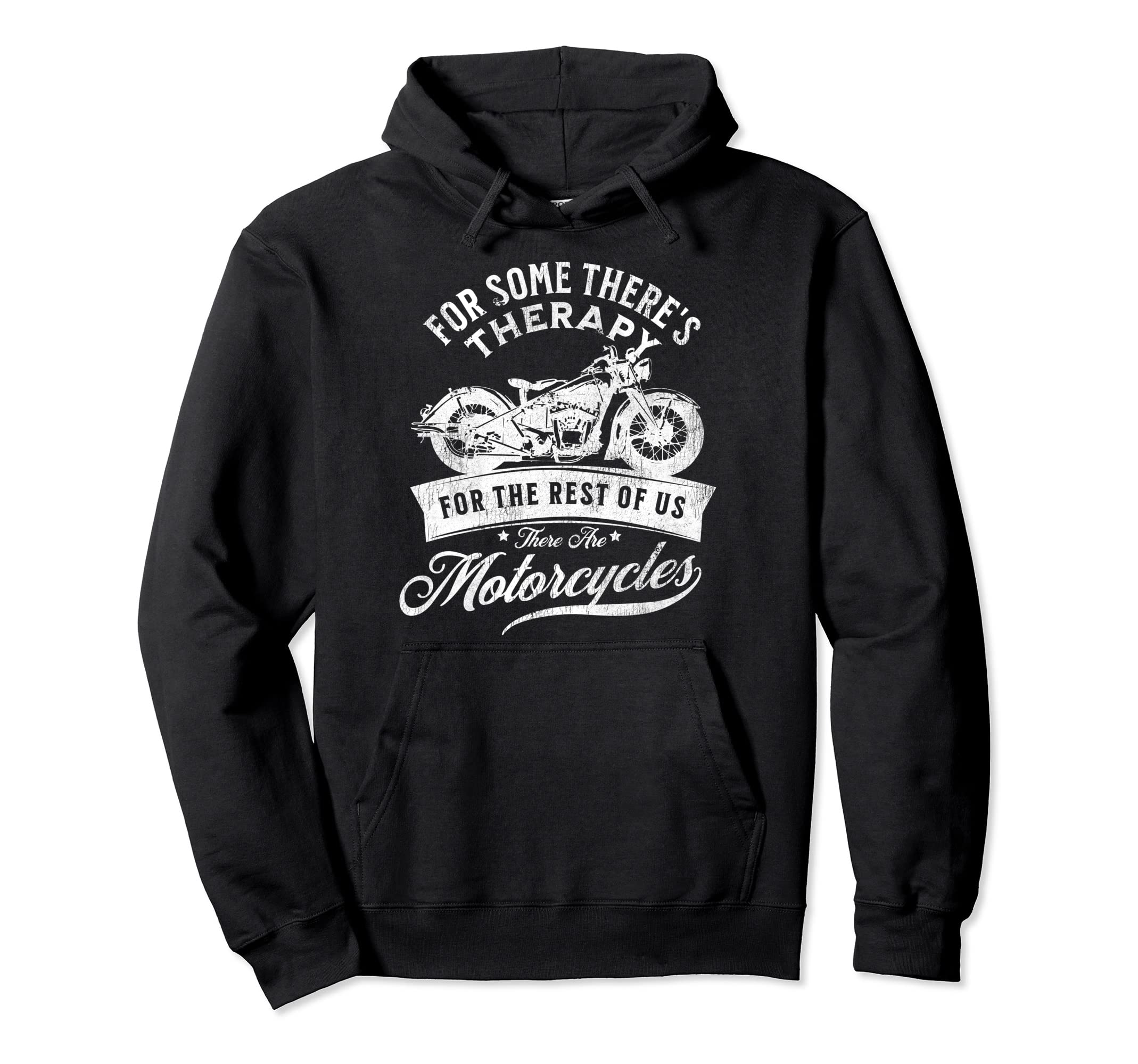 Some Theres Therapy Motorcycles Hoodie - Trendy Graphic for Adults - T-Shirt, Sweatshirt, Hoodie